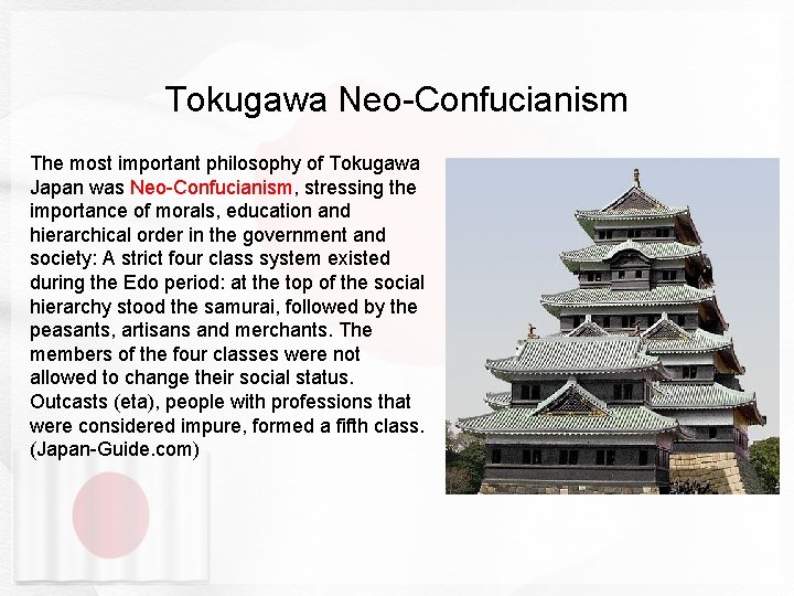 Tokugawa Neo-Confucianism The most important philosophy of Tokugawa Japan was Neo-Confucianism, stressing the importance