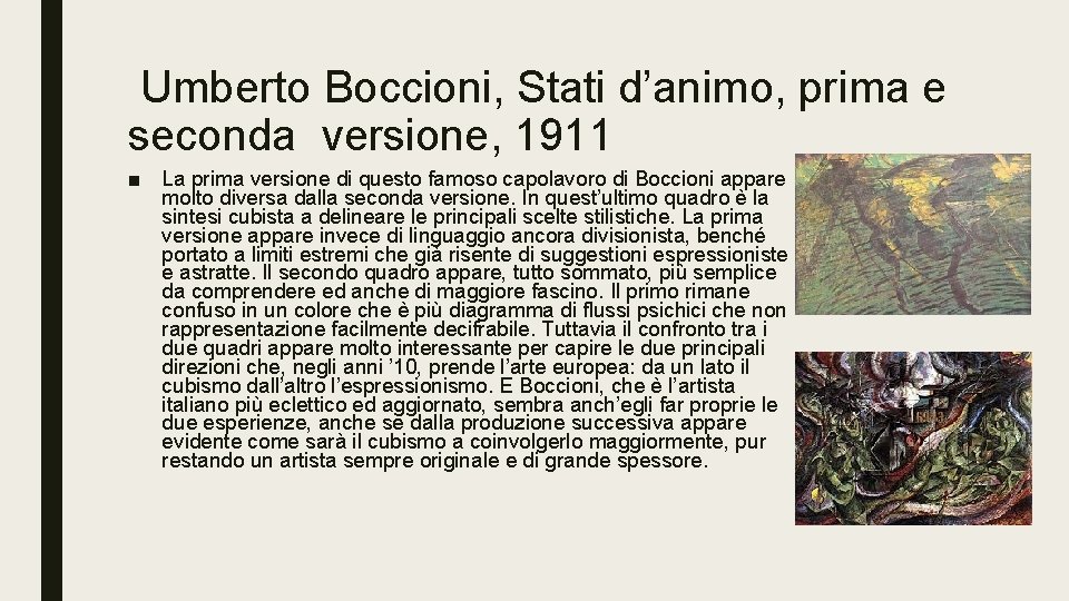Umberto Boccioni, Stati d’animo, prima e seconda versione, 1911 ■ La prima versione Umberto Boccioni, Stati d’animo, prima e seconda versione, 1911 ■ La prima versione
