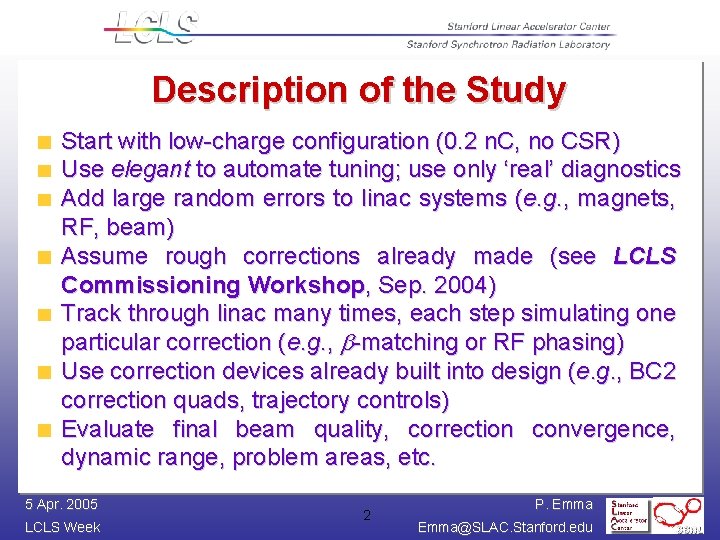 Description of the Study Start with low-charge configuration (0. 2 n. C, no CSR)