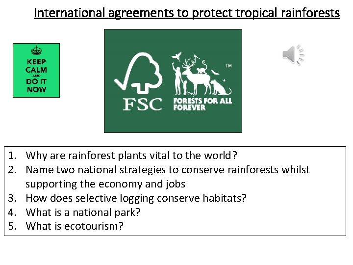 International agreements to protect tropical rainforests 1. Why are rainforest plants vital to the