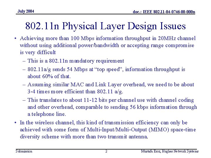 July 2004 doc. : IEEE 802. 11 -04 -0746 -00 -000 n 802. 11