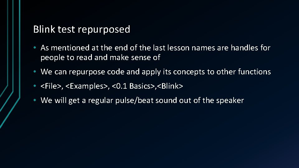 Blink test repurposed • As mentioned at the end of the last lesson names