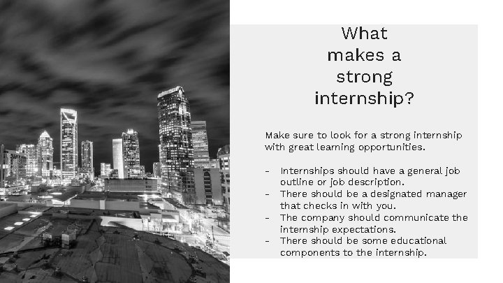What makes a strong internship? Make sure to look for a strong internship with