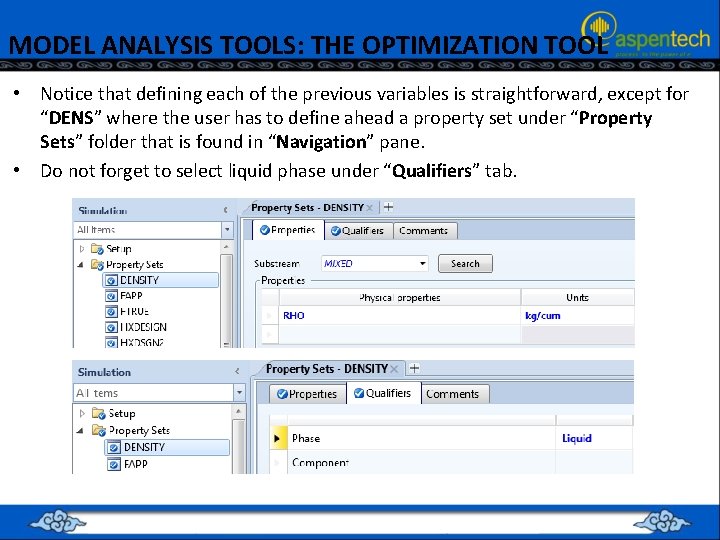 MODEL ANALYSIS TOOLS: THE OPTIMIZATION TOOL • Notice that defining each of the previous