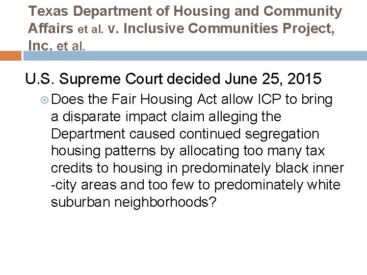 Texas Department of Housing and Community Affairs et al. v. Inclusive Communities Project, Inc.