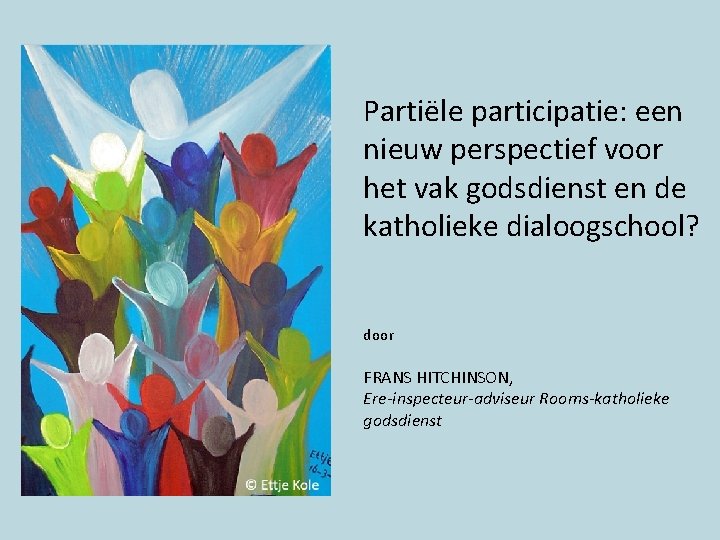 Partiële participatie: een nieuw perspectief voor het vak godsdienst en de katholieke dialoogschool? door