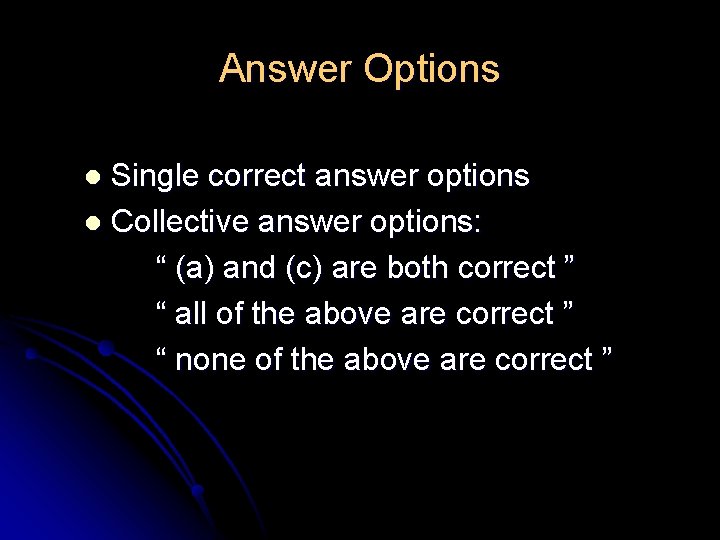 Answer Options Single correct answer options l Collective answer options: “ (a) and (c) Answer Options Single correct answer options l Collective answer options: “ (a) and (c)