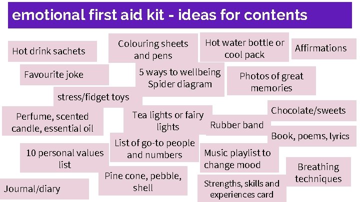 emotional first aid kit - ideas for contents Hot drink sachets Colouring sheets and