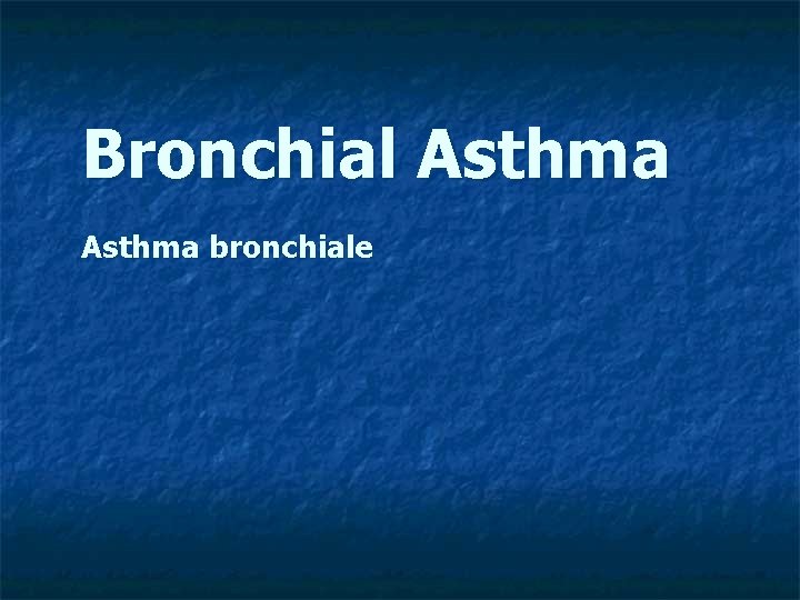 Bronchial Asthma bronchiale 