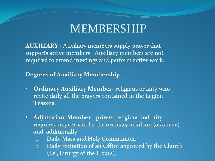 MEMBERSHIP AUXILIARY - Auxiliary members supply prayer that supports active members. Auxiliary members are MEMBERSHIP AUXILIARY - Auxiliary members supply prayer that supports active members. Auxiliary members are