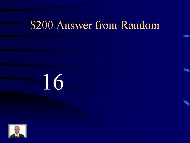 $200 Answer from Random 16 