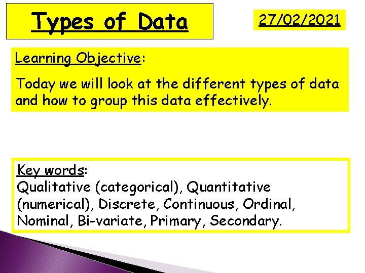 Stratified Types. Sampling. of Data 27/02/2021 Learning Objective: Today we will look at the