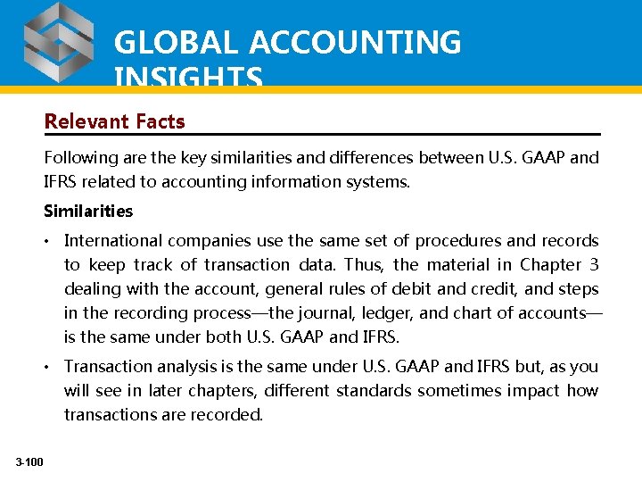 GLOBAL ACCOUNTING INSIGHTS Relevant Facts Following are the key similarities and differences between U.