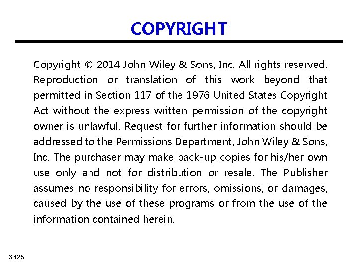 COPYRIGHT Copyright © 2014 John Wiley & Sons, Inc. All rights reserved. Reproduction or
