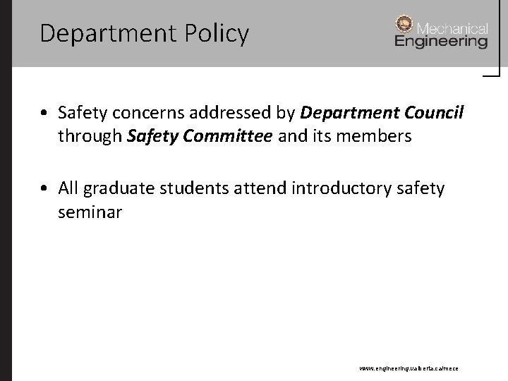 Department Policy • Safety concerns addressed by Department Council through Safety Committee and its