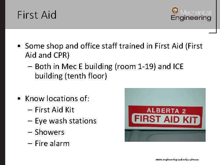 First Aid • Some shop and office staff trained in First Aid (First Aid