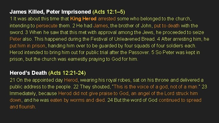 James Killed, Peter Imprisoned (Acts 12: 1– 5) 1 It was about this time