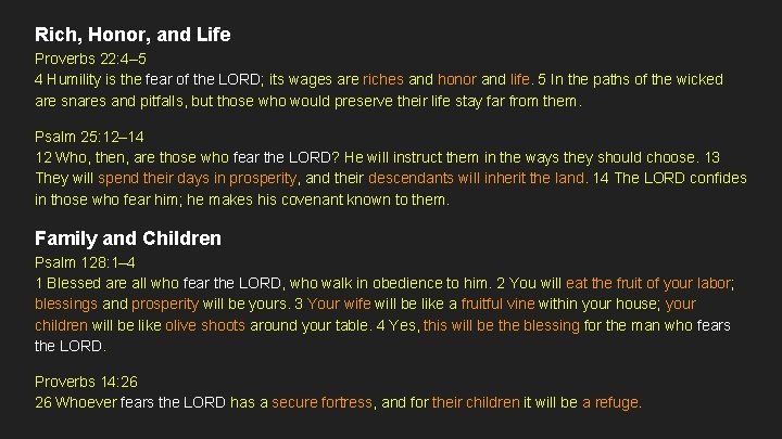 Rich, Honor, and Life Proverbs 22: 4– 5 4 Humility is the fear of