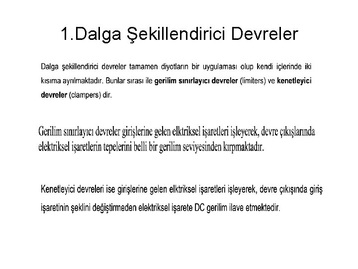 1. Dalga Şekillendirici Devreler 