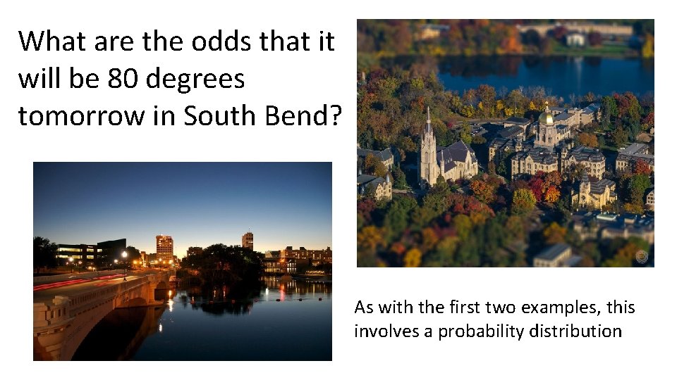 What are the odds that it will be 80 degrees tomorrow in South Bend?