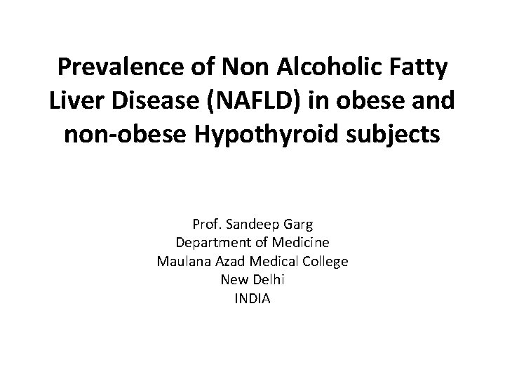 Prevalence of Non Alcoholic Fatty Liver Disease NAFLD