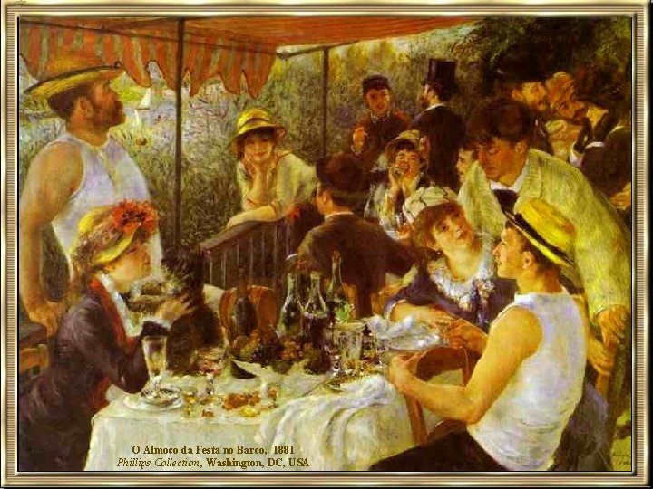 O Almoço da Festa no Barco, 1881 Phillips Collection, Washington, DC, USA 