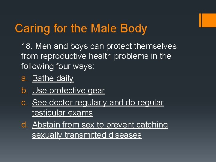 Caring for the Male Body 18. Men and boys can protect themselves from reproductive
