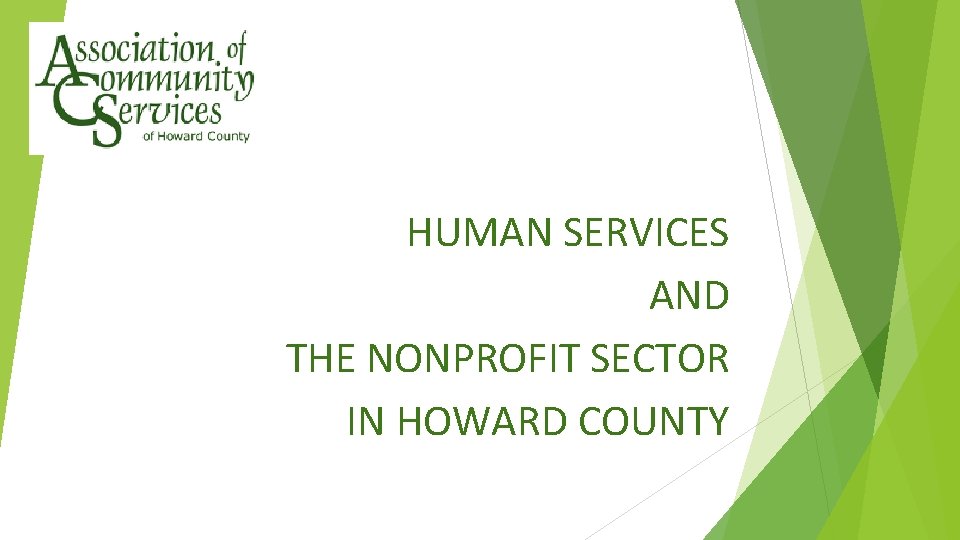 HUMAN SERVICES AND THE NONPROFIT SECTOR IN HOWARD COUNTY 