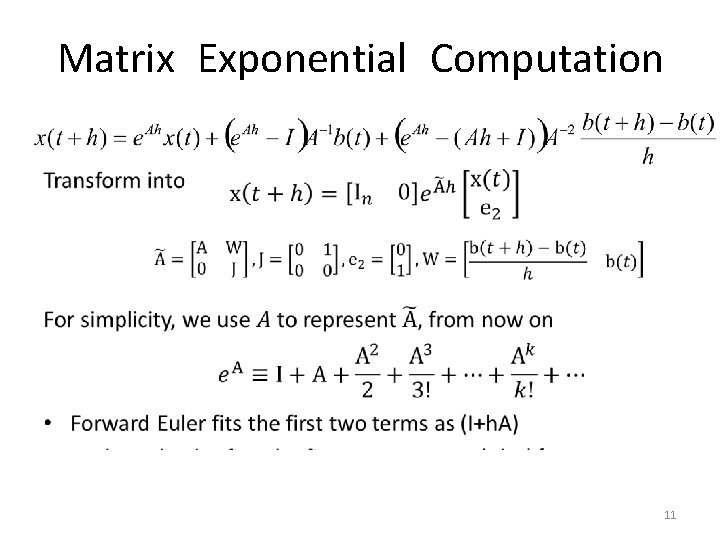 Matrix Exponential Computation • 11 