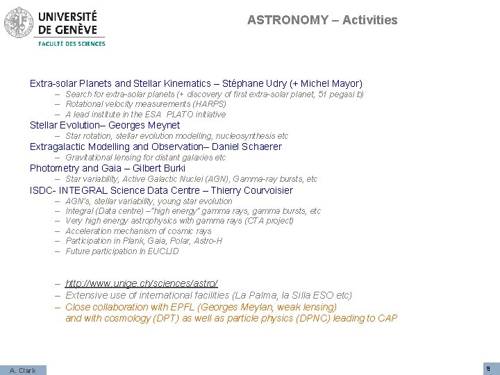 ASTRONOMY – Activities Extra-solar Planets and Stellar Kinematics – Stéphane Udry (+ Michel Mayor)