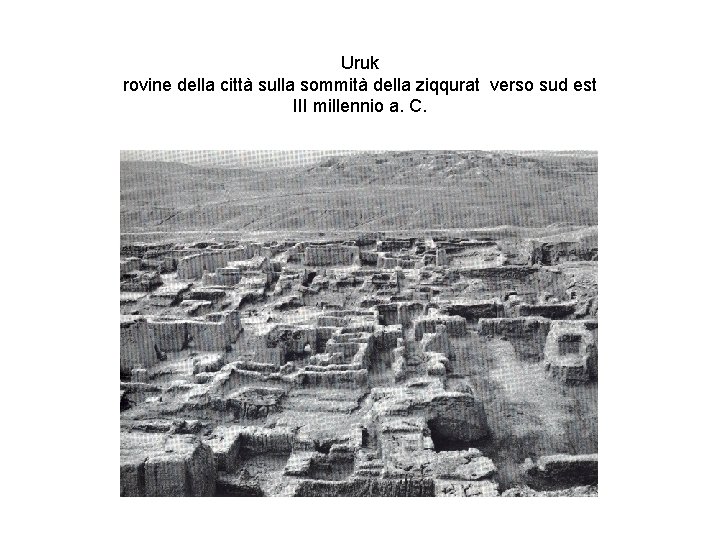 Uruk rovine della città sulla sommità della ziqqurat verso sud est III millennio a.