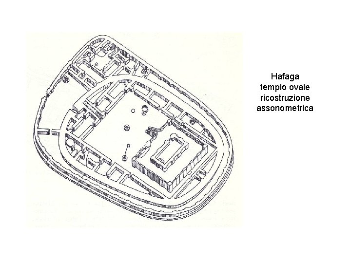 Hafaga tempio ovale ricostruzione assonometrica 