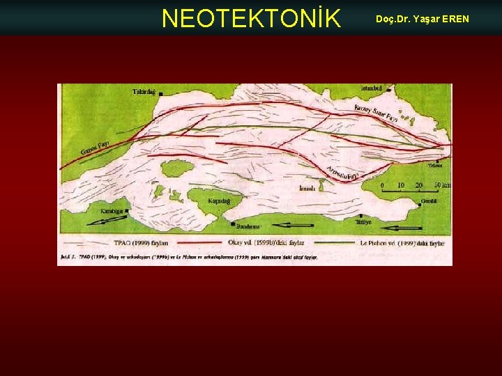 NEOTEKTONİK Doç. Dr. Yaşar EREN 