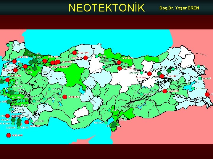 NEOTEKTONİK Doç. Dr. Yaşar EREN 