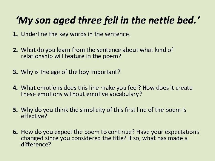 ‘My son aged three fell in the nettle bed. ’ 1. Underline the key