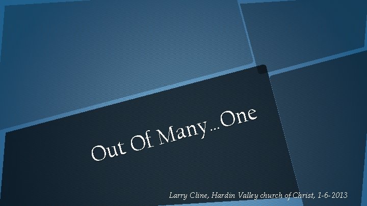 f O Out e n O … y n Ma Larry Cline, Hardin Valley