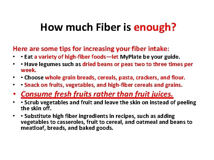  How much Fiber is enough? Here are some tips for increasing your fiber