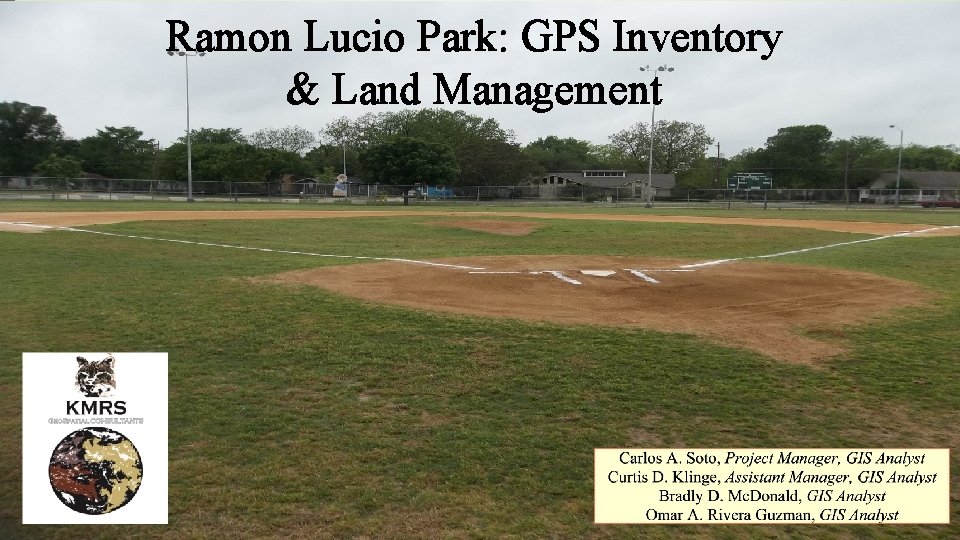 Ramon Lucio Park: GPS Inventory & Land Management 