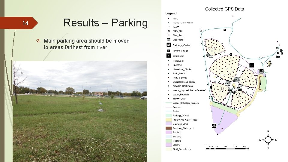 14 Results – Parking Main parking area should be moved to areas farthest from