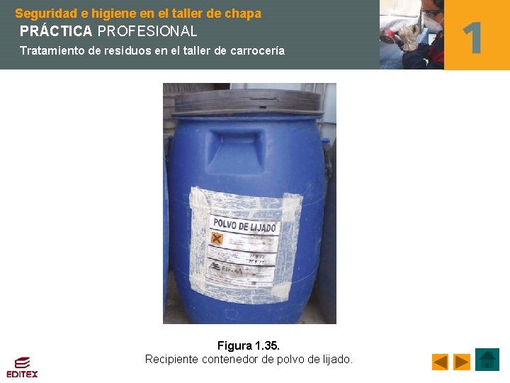 Seguridad e higiene en el taller de chapa PRÁCTICA PROFESIONAL Tratamiento de residuos en