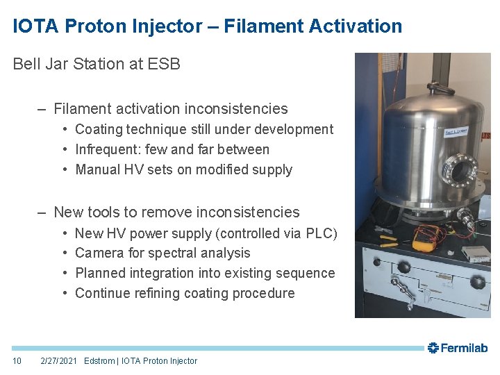 IOTA Proton Injector – Filament Activation Bell Jar Station at ESB – Filament activation IOTA Proton Injector – Filament Activation Bell Jar Station at ESB – Filament activation