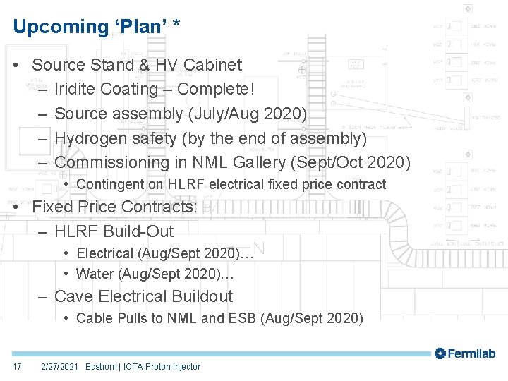 Upcoming ‘Plan’ * • Source Stand & HV Cabinet – Iridite Coating – Complete! Upcoming ‘Plan’ * • Source Stand & HV Cabinet – Iridite Coating – Complete!
