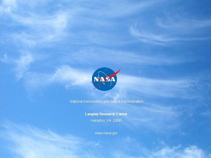 National Aeronautics and Space Administration Langley Research Center Hampton, VA 23681 www. nasa. gov