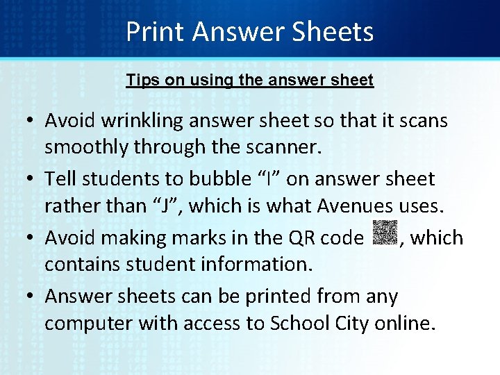 Print Answer Sheets Tips on using the answer sheet • Avoid wrinkling answer sheet