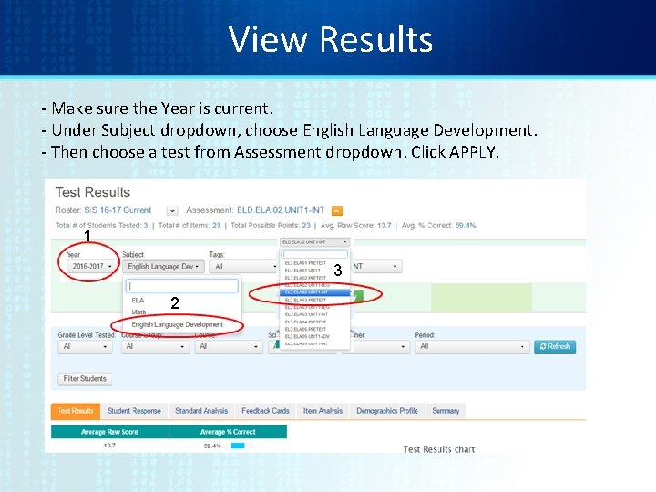 View Results - Make sure the Year is current. - Under Subject dropdown, choose