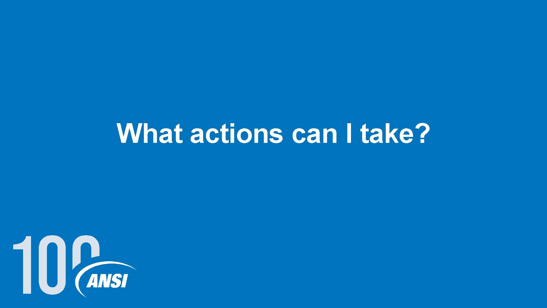 What actions can I take? 