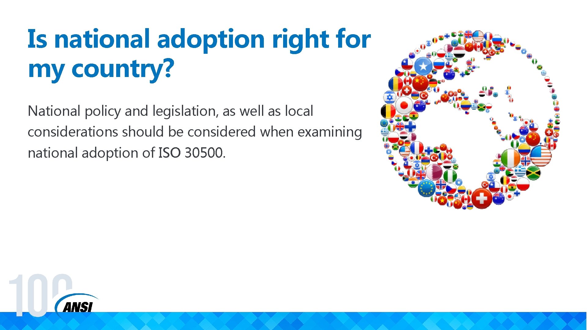 Is national adoption right for my country? National policy and legislation, as well as
