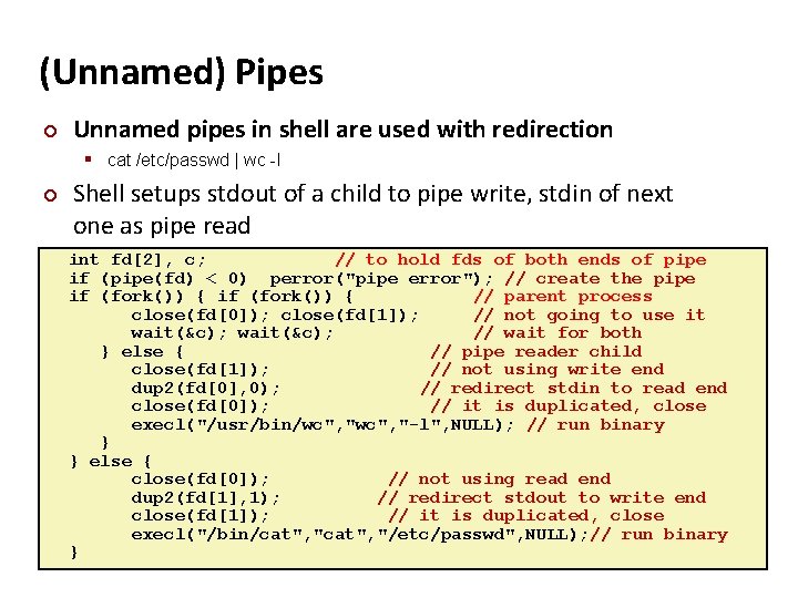 Carnegie Mellon (Unnamed) Pipes ¢ Unnamed pipes in shell are used with redirection §