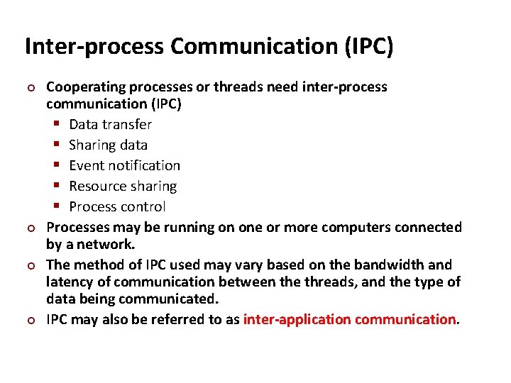 Carnegie Mellon Inter-process Communication (IPC) ¢ ¢ Cooperating processes or threads need inter-process communication