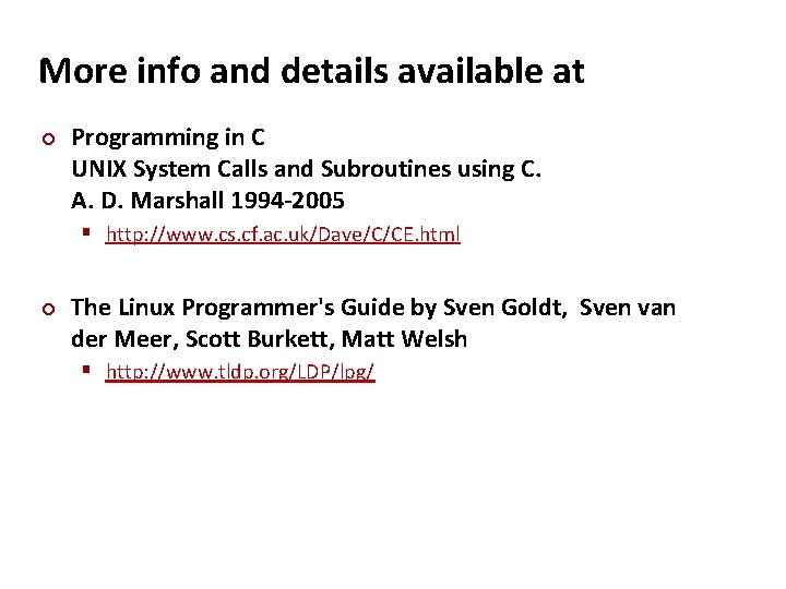 Carnegie Mellon More info and details available at ¢ Programming in C UNIX System